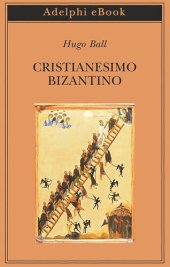 book Cristianesimo bizantino. Vite di tre santi