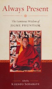 book Always Present: The Luminous Wisdom of Jigme Phuntsok