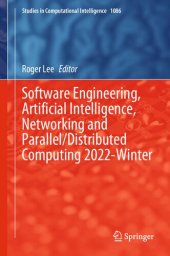 book Software Engineering, Artificial Intelligence, Networking and Parallel/Distributed Computing 2022-Winter