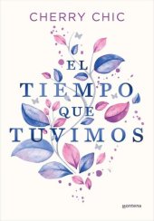 book El tiempo que tuvimos