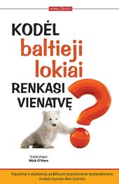 book Kodėl baltieji lokiai renkasi vienatvę?