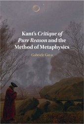 book Kant's Critique of Pure Reason and the Method of Metaphysics