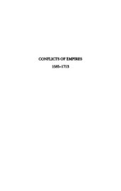 book Conflicts of Empires: Spain, the Low Countries and the Struggle for World Supremacy, 1585-1713