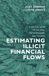 book Estimating Illicit Financial Flows: A Critical Guide to the Data, Methodologies, and Findings