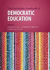 book The Cambridge Handbook of Democratic Education (Cambridge Handbooks in Education)