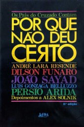 book Os pais do Cruzado contam - Por que não deu certo