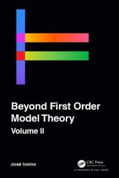 book Beyond First Order Model Theory, Volume II