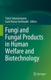 book Fungi and Fungal Products in Human Welfare and Biotechnology