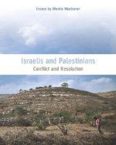 book Israelis and Palestinians: Conflict and Resolution