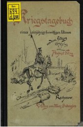 book Kriegstagebuch eines einjährig-freiwilligen Ulanen aus dem Feldzug 1870/71