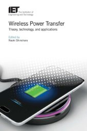 book Wireless Power Transfer: Theory, technology, and applications