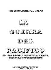 book Guerra del Pacífico: síntesis histórica de sus antecedentes, desarrollo y consecuencias