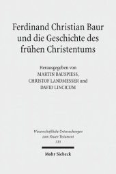 book Ferdinand Christian Baur und die Geschichte des frühen Christentums