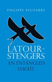 book Latour-Stengers: An Entangled Flight