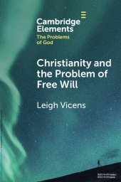 book Christianity and the Problem of Free Will