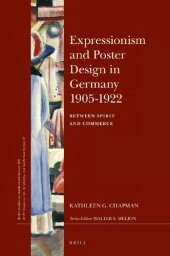 book Expressionism and Poster Design in Germany 1905-1922: Between Spirit and Commerce