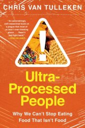 book Ultra-Processed People: Why We Can't Stop Eating Food That Isn't Food