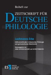 book Lachmanns Erbe: Editionsmethoden in klassischer Philologie und germanistischer Mediävistik