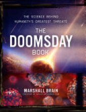 book The Doomsday Book: The Science Behind Humanity's Greatest Threats