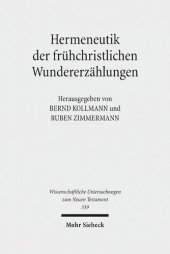 book Hermeneutik Der Fruhchristlichen Wundererzahlungen: Geschichtliche, literarische und rezeptionsorientierte Perspektiven