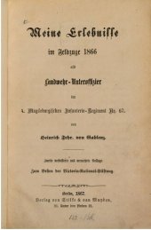 book Meine Erlebnisse im Feldzuge 1866 als Landwehr-Unteroffizier im 4. Magdeburgischen Infanterie-Regiment Nr. 67