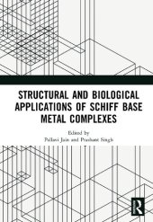 book Structural and Biological Applications of Schiff Base Metal Complexes