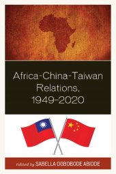 book Africa-China-Taiwan Relations, 1949–2020