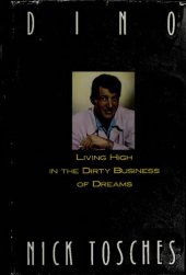 book Dino: Living High in the Dirty Business of Dreams