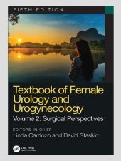 book Textbook of Female Urology and Urogynecology, Volume 2: Surgical Perspectives