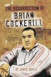 book The Resurrection: Brian Cockerill