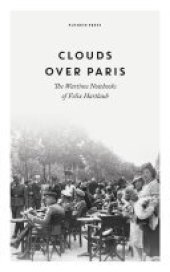 book Clouds Over Paris: The Wartime Notebooks of Felix Hartlaub