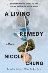 book A Living Remedy: A Memoir