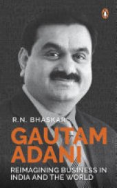 book Gautam Adani: Reimagining Business in India and the World