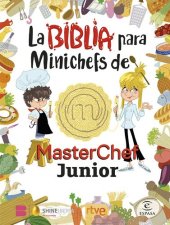 book La Biblia para Minichefs de MasterChef Junior