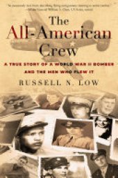 book The All-American Crew: A True Story of a World War II Bomber and the Men Who Flew It