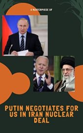 book Putin Negotiates for US in Iran Nuclear Deal