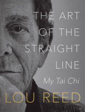 book The Art of the Straight Line: My Tai Chi