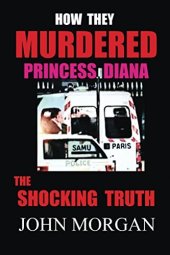 book How They Murdered Princess Diana: The Shocking Truth