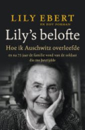 book Lily's Belofte: Hoe ik Auschwitz overleefde en de kracht vond om te leven