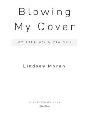 book Blowing My Cover: My Life as a CIA Spy