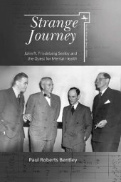 book Strange Journey: John R. Friedeberg-Seeley and the Quest for Mental Health