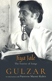 book Jiya Jale: The Stories of Songs