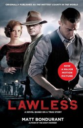 book Lawless: A Novel Based on a True Story (Media Tie-In)
