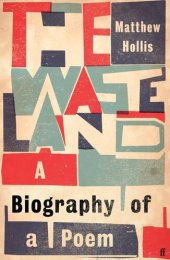 book The Waste Land: A Biography of a Poem