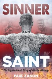 book Sinner and Saint: The Inspirational Story of Martin Murray