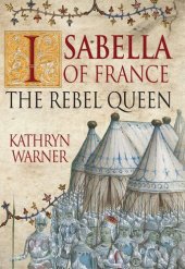 book Isabella of France: The Rebel Queen