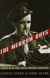 book The Murrow Boys: Pioneers on the Front Lines of Broadcast Journalism