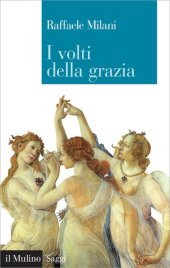 book I volti della grazia. Filosofia, arte e natura