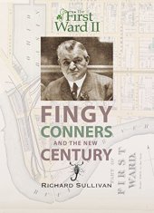 book The First Ward II: Fingy Conners & The New Century