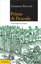 book Prima di Dracula. Archeologia del vampiro